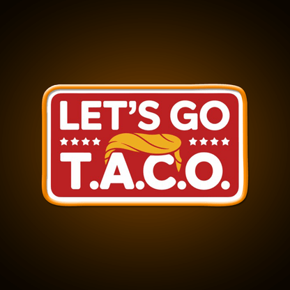 Lets Go Taco Always Chickens Out Taco Led Neon Sign Kitchen Sign Rgb Color - Shineneon