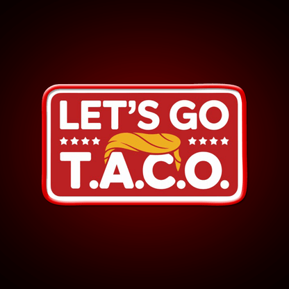 Lets Go Taco Always Chickens Out Taco Led Neon Sign Kitchen Sign Rgb Color - Shineneon
