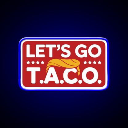 Lets Go Taco Always Chickens Out Taco Led Neon Sign Kitchen Sign Rgb Color - Shineneon