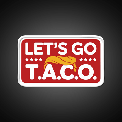 Lets Go Taco Always Chickens Out Taco Led Neon Sign Kitchen Sign Rgb Color - Shineneon