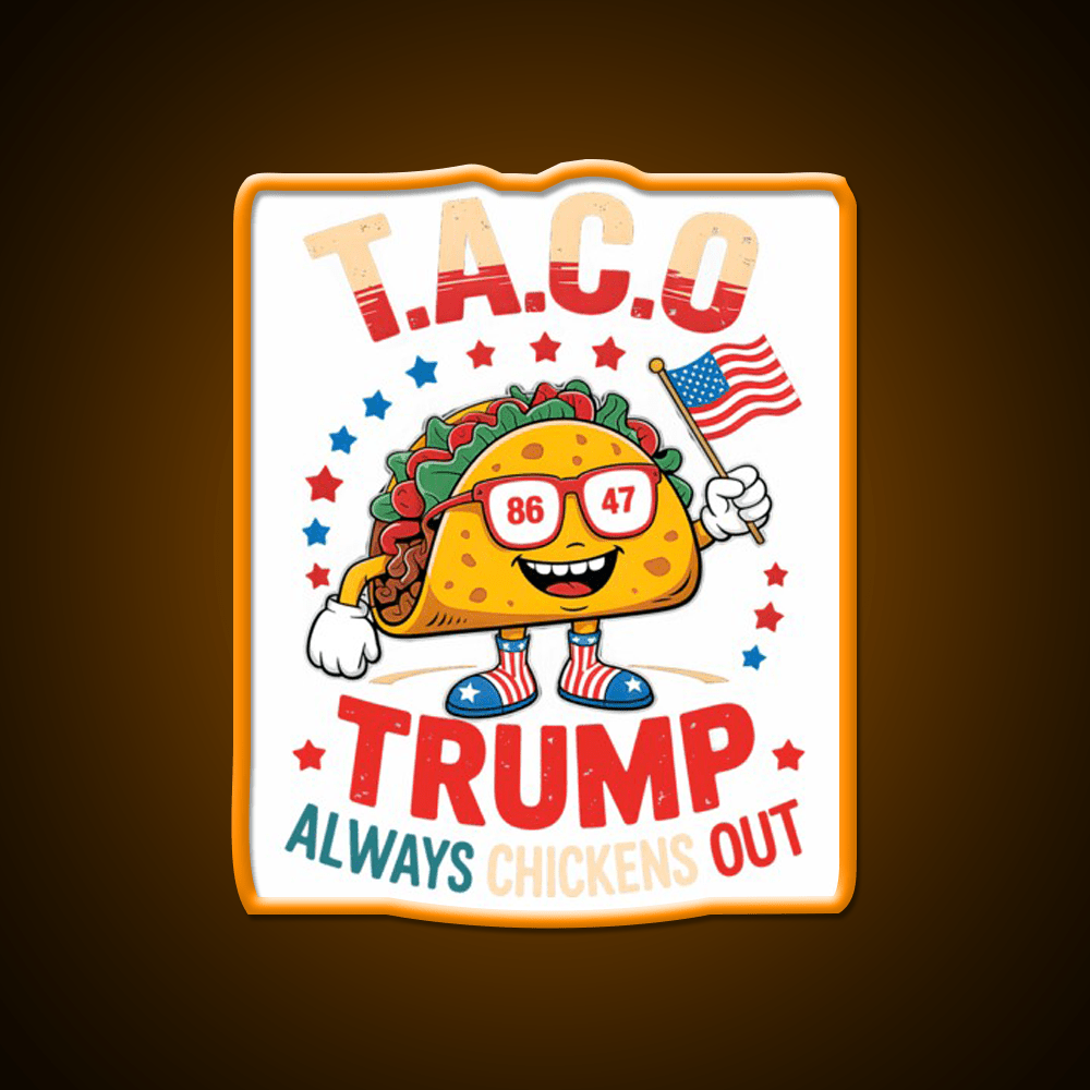 Lets Go Taco Always Chickens Out Taco Led Neon Sign Taco Light Rgb Color - Shineneon