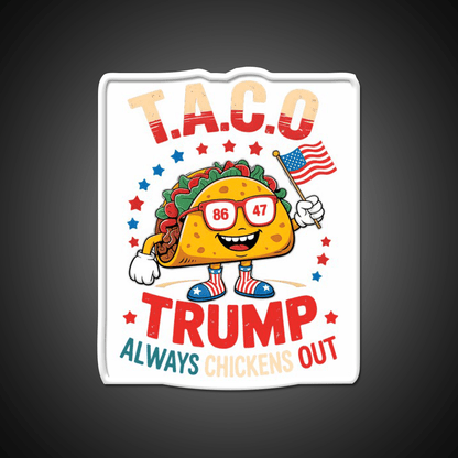 Lets Go Taco Always Chickens Out Taco Led Neon Sign Taco Light Rgb Color - Shineneon