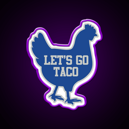 Lets Go Taco Chicken Taco Led Neon Sign Rgb Color - Shineneon
