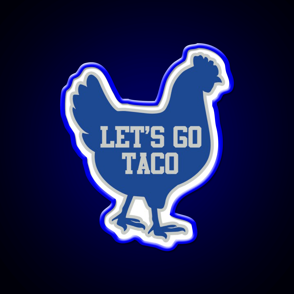 Lets Go Taco Chicken Taco Led Neon Sign Rgb Color - Shineneon