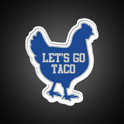 Lets Go Taco Chicken Taco Led Neon Sign Rgb Color - Shineneon