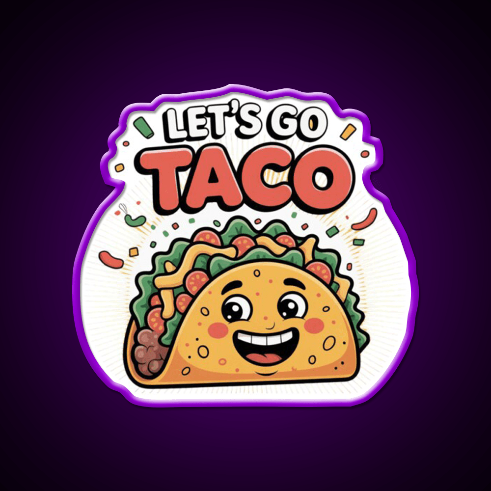 Lets Go Taco Cute Funny Cartoon Taco Led Neon Sign Rgb Color - Shineneon