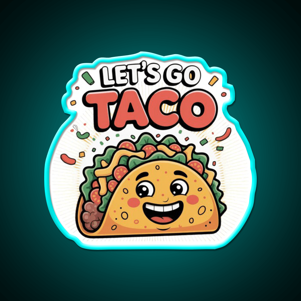 Lets Go Taco Cute Funny Cartoon Taco Led Neon Sign Rgb Color - Shineneon