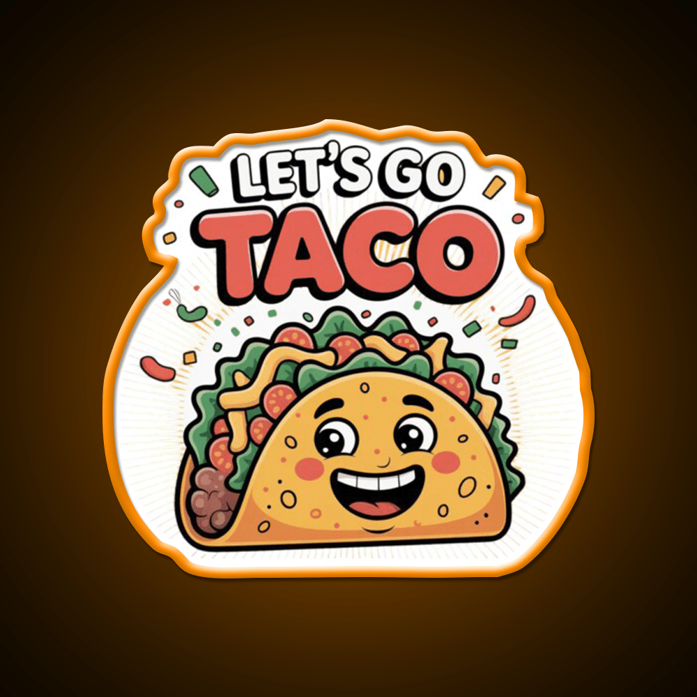 Lets Go Taco Cute Funny Cartoon Taco Led Neon Sign Rgb Color - Shineneon