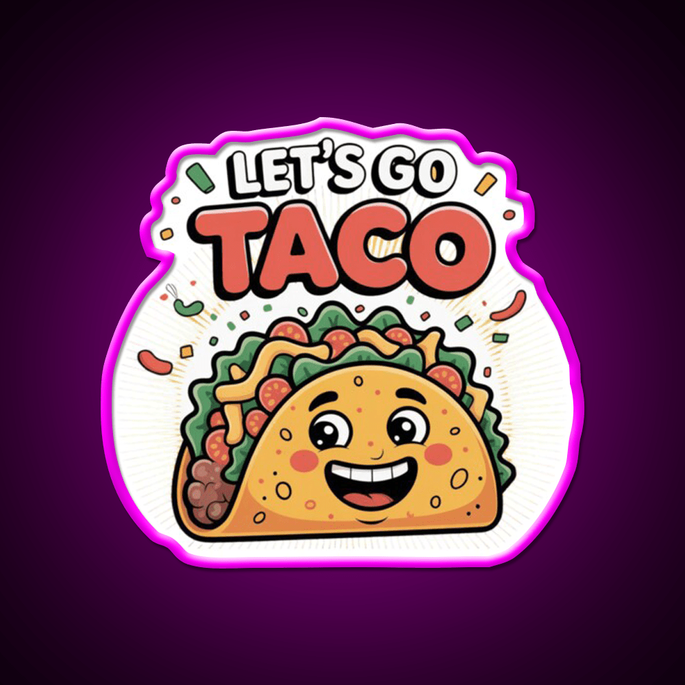 Lets Go Taco Cute Funny Cartoon Taco Led Neon Sign Rgb Color - Shineneon