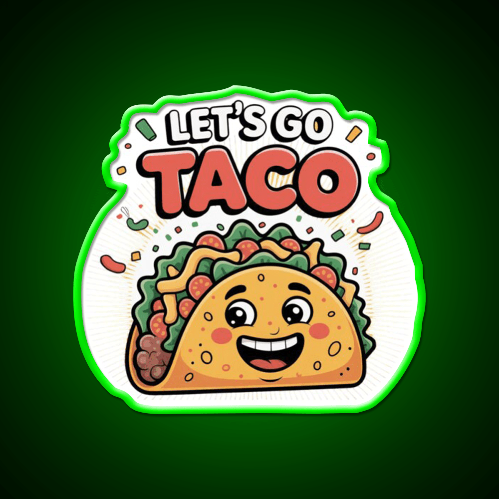 Lets Go Taco Cute Funny Cartoon Taco Led Neon Sign Rgb Color - Shineneon