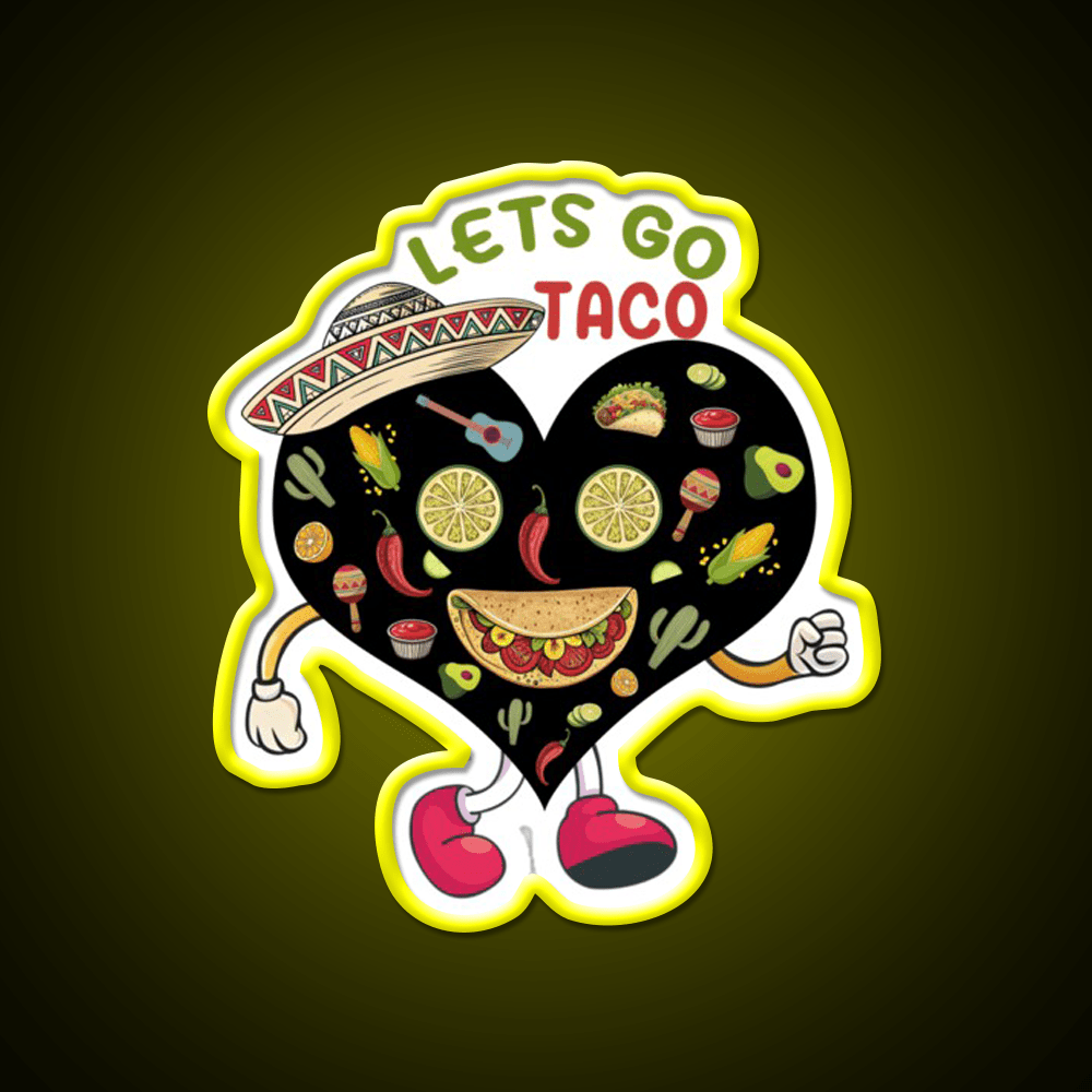 Lets Go Taco Funny Mexican Food Lover Taco Led Neon Sign Rgb Color - Shineneon