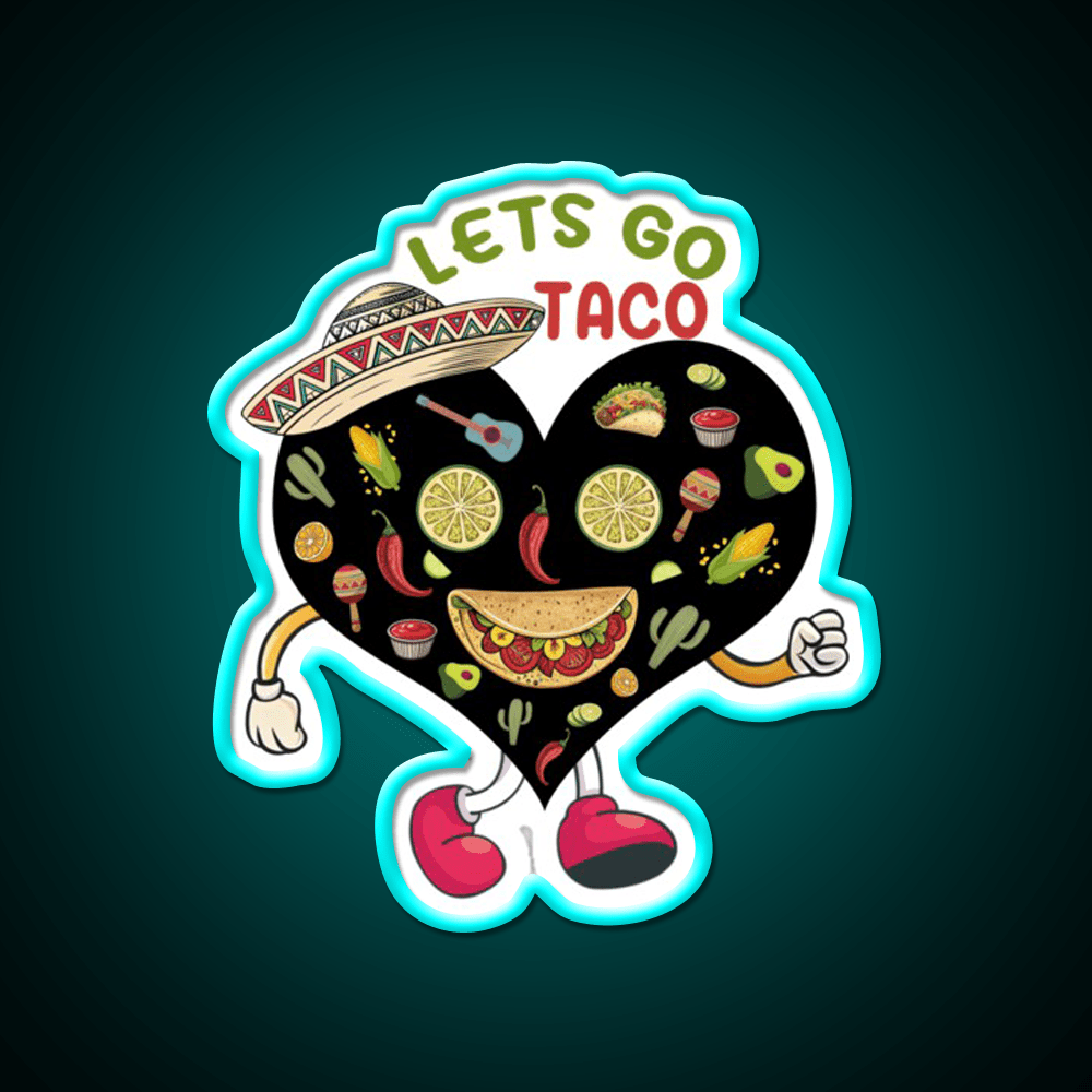 Lets Go Taco Funny Mexican Food Lover Taco Led Neon Sign Rgb Color - Shineneon