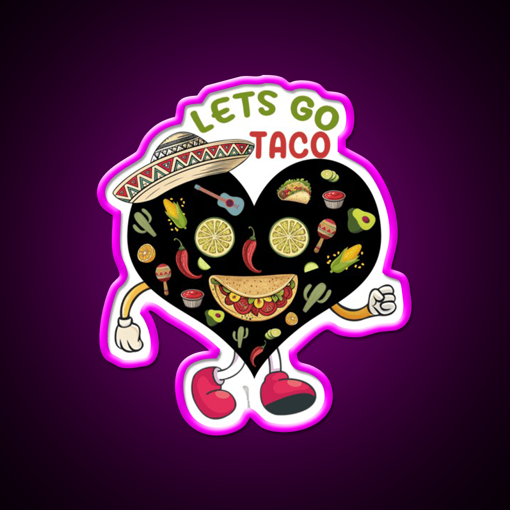 Lets Go Taco Funny Mexican Food Lover Taco Led Neon Sign Rgb Color - Shineneon