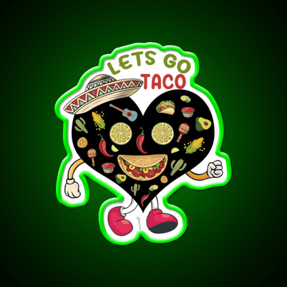 Lets Go Taco Funny Mexican Food Lover Taco Led Neon Sign Rgb Color - Shineneon