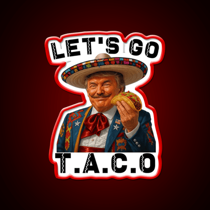 Lets Go Taco Funny Parody Chickens Out Taco Led Neon Sign Rgb Color - Shineneon