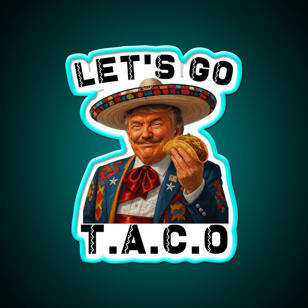 Lets Go Taco Funny Parody Chickens Out Taco Led Neon Sign Rgb Color - Shineneon