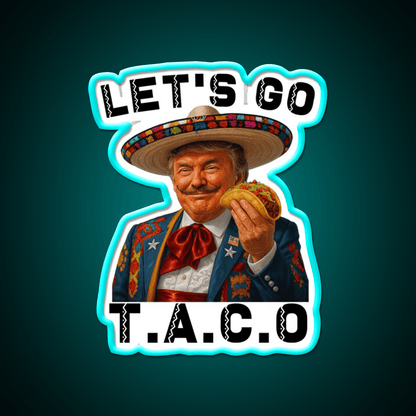 Lets Go Taco Funny Parody Chickens Out Taco Led Neon Sign Rgb Color - Shineneon