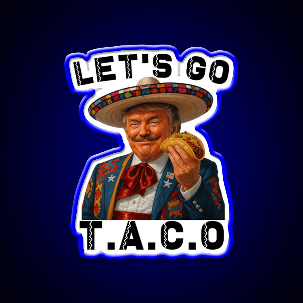 Lets Go Taco Funny Parody Chickens Out Taco Led Neon Sign Rgb Color - Shineneon