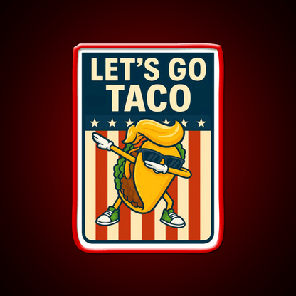 Lets Go Taco Funny Political Parody Dabbing Taco Taco Led Neon Sign Rgb Color - Shineneon