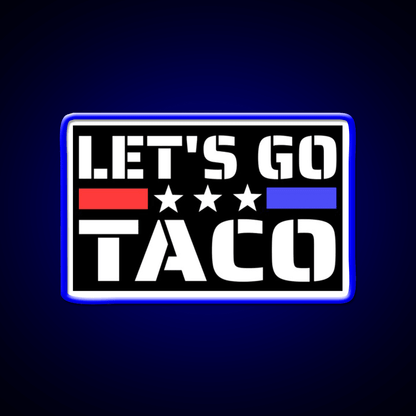 Lets Go Taco Funny Taco Led Neon Sign Mexican Food Sign Rgb Color - Shineneon