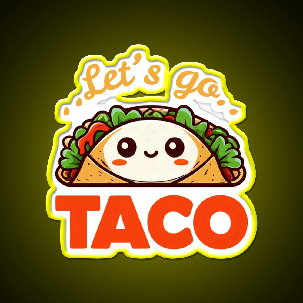 Lets Go Taco Funny Taco Led Neon Sign Mexican Food Sign Wall Light Rgb Color - Shineneon