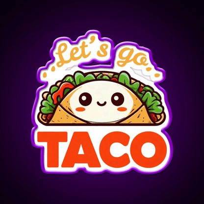 Lets Go Taco Funny Taco Led Neon Sign Mexican Food Sign Wall Light Rgb Color - Shineneon