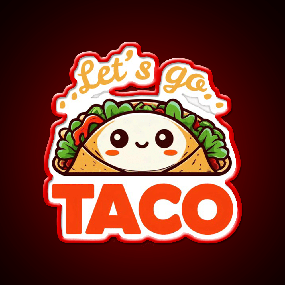 Lets Go Taco Funny Taco Led Neon Sign Mexican Food Sign Wall Light Rgb Color - Shineneon