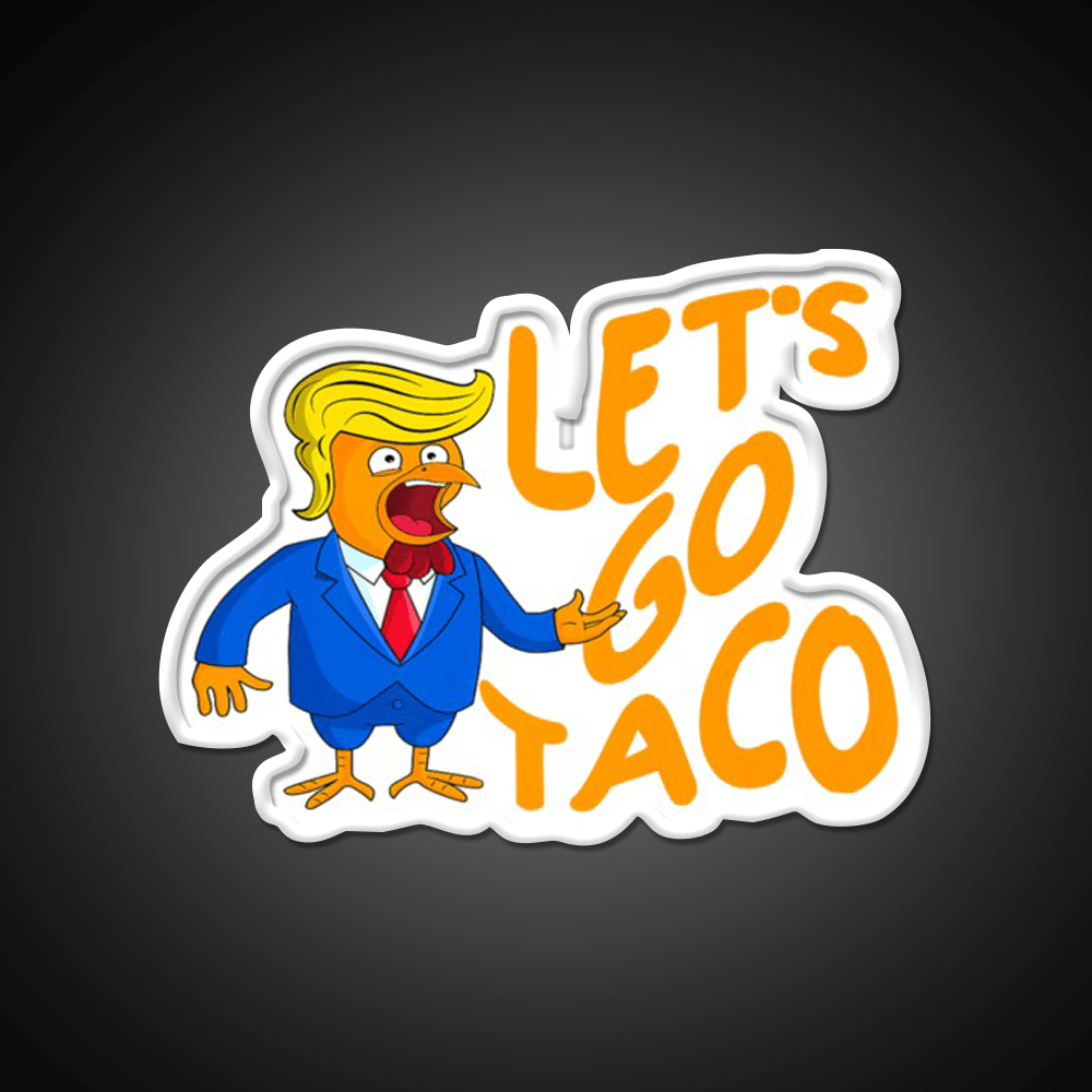 Lets Go Taco Funny Taco Led Neon Sign Rgb Color - Shineneon