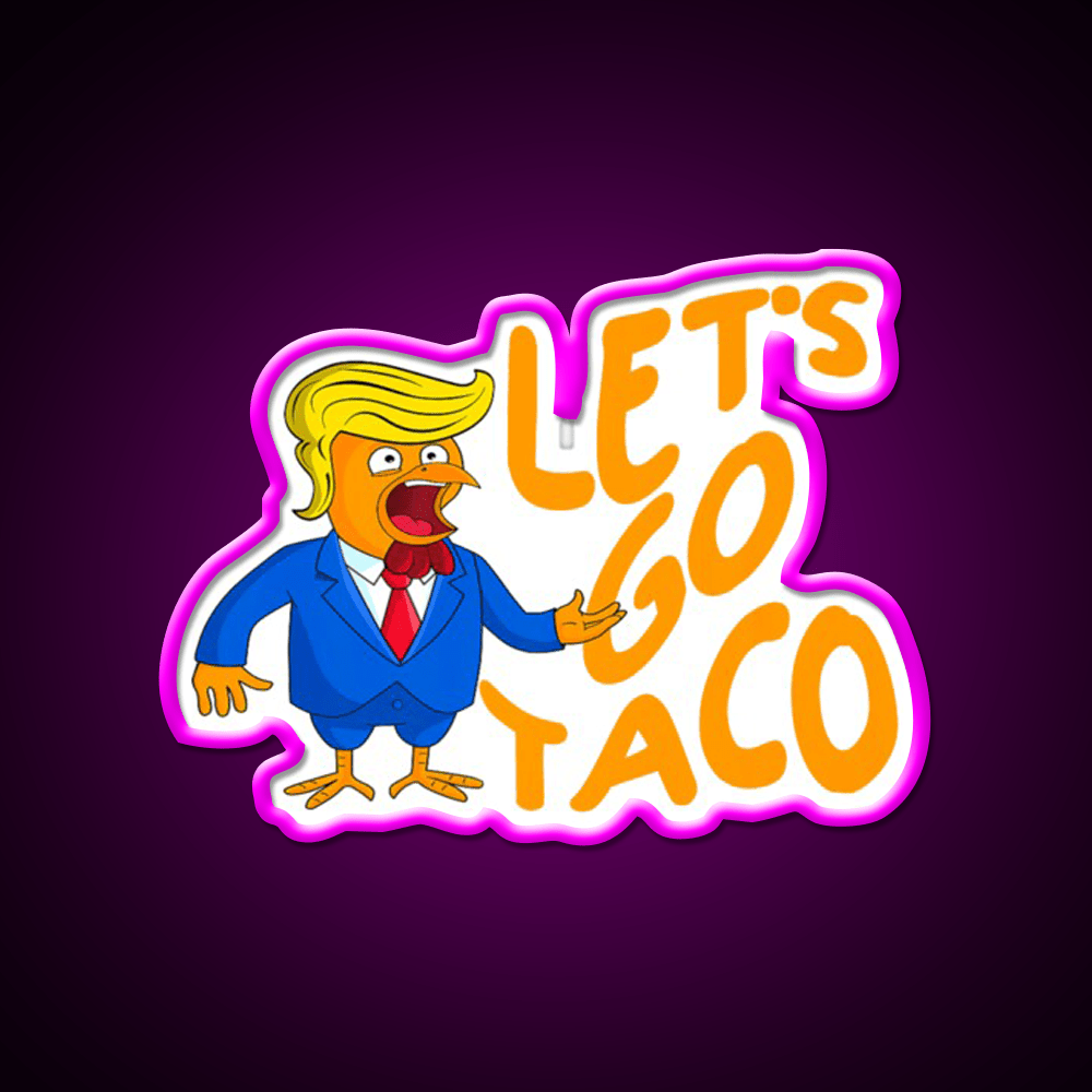 Lets Go Taco Funny Taco Led Neon Sign Rgb Color - Shineneon