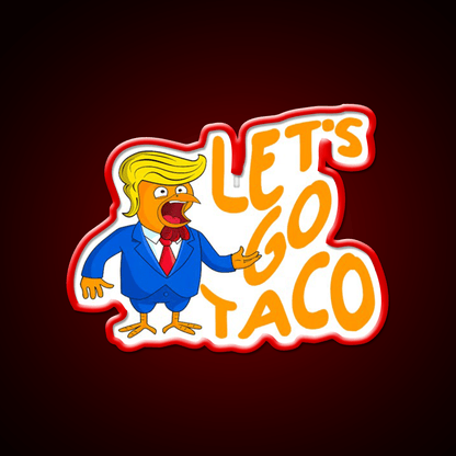 Lets Go Taco Funny Taco Led Neon Sign Rgb Color - Shineneon
