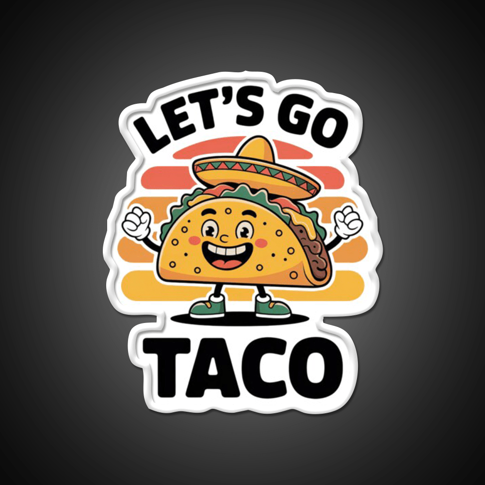 Lets Go Taco Funny Taco Lover Taco Led Neon Sign Rgb Color - Shineneon