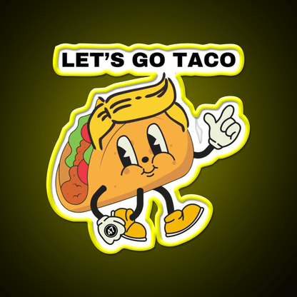 Lets Go Taco Inspired By The Taco Trump Acronym Taco Led Neon Sign Rgb Color - Shineneon