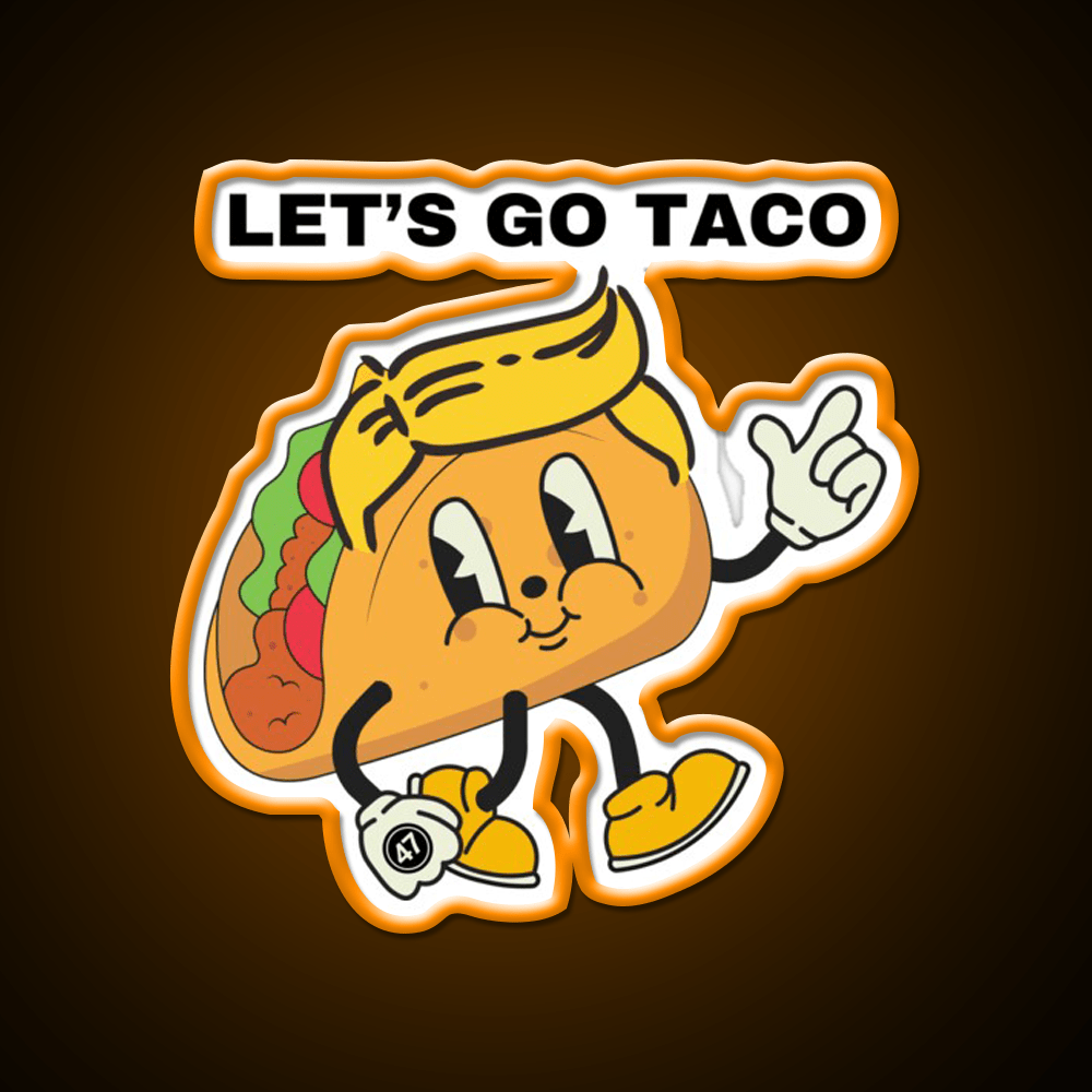 Lets Go Taco Inspired By The Taco Trump Acronym Taco Led Neon Sign Rgb Color - Shineneon