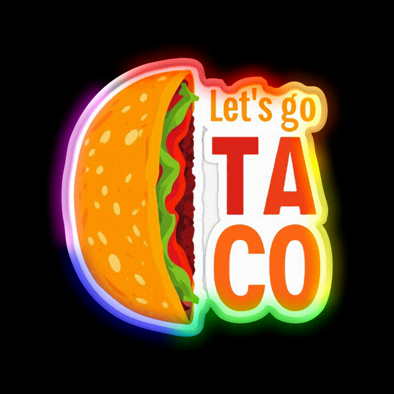 Lets Go Taco Led Neon Sign Mexican Food Sign Decor Taco Sign Rgb Color - LED neon sign close-up detail