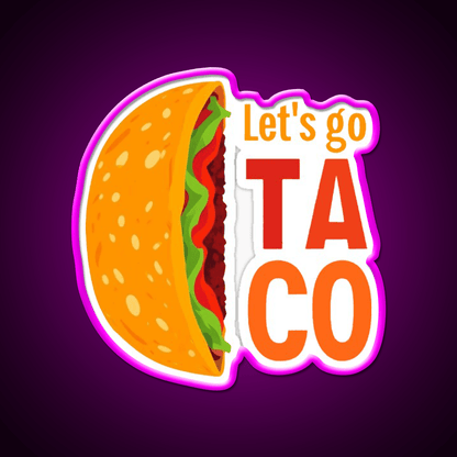 Lets Go Taco Led Neon Sign Mexican Food Sign Decor Taco Sign Rgb Color - Shineneon