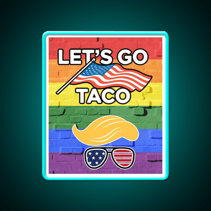 Lets Go Taco Led Neon Sign Mexican Food Sign For Foodies Rgb Color - Shineneon
