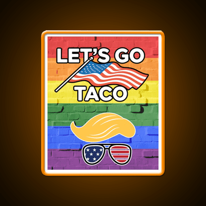 Lets Go Taco Led Neon Sign Mexican Food Sign For Foodies Rgb Color - Shineneon