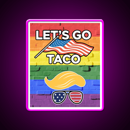 Lets Go Taco Led Neon Sign Mexican Food Sign For Foodies Rgb Color - Shineneon