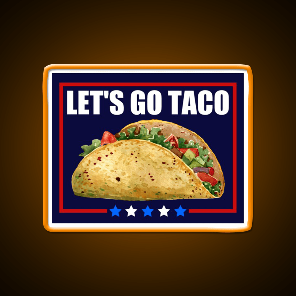 Lets Go Taco Led Neon Sign Mexican Food Sign For Mexican Party Rgb Color - Shineneon