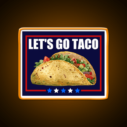 Lets Go Taco Led Neon Sign Mexican Food Sign For Mexican Party Rgb Color - Shineneon