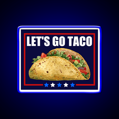 Lets Go Taco Led Neon Sign Mexican Food Sign For Mexican Party Rgb Color - Shineneon