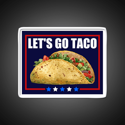Lets Go Taco Led Neon Sign Mexican Food Sign For Mexican Party Rgb Color - Shineneon