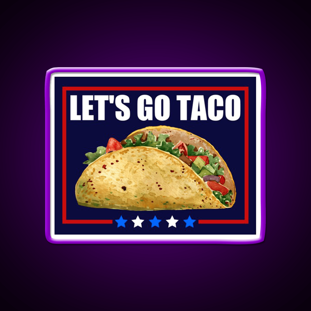 Lets Go Taco Led Neon Sign Mexican Food Sign For Mexican Party Rgb Color - Shineneon