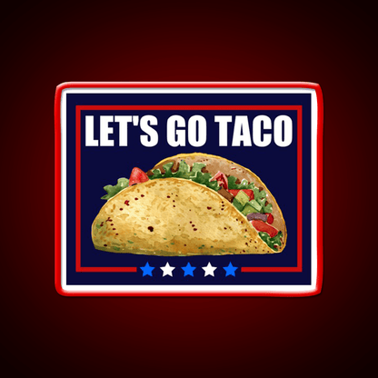 Lets Go Taco Led Neon Sign Mexican Food Sign For Mexican Party Rgb Color - Shineneon