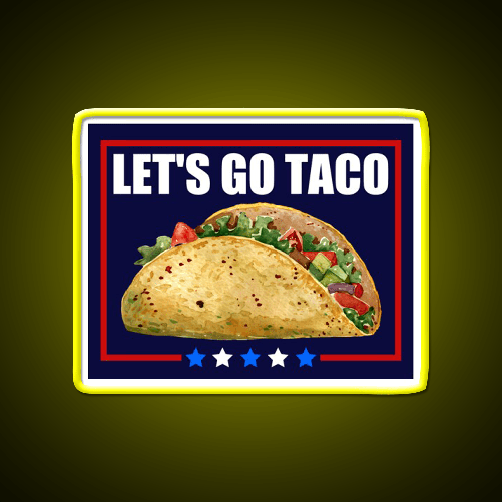 Lets Go Taco Led Neon Sign Mexican Food Sign For Mexican Party Rgb Color - Shineneon