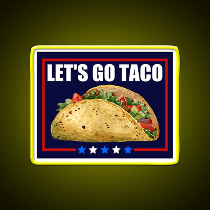 Lets Go Taco Led Neon Sign Mexican Food Sign For Mexican Party Rgb Color - Shineneon