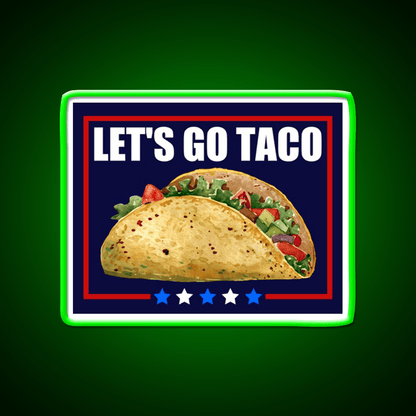Lets Go Taco Led Neon Sign Mexican Food Sign For Mexican Party Rgb Color - Shineneon