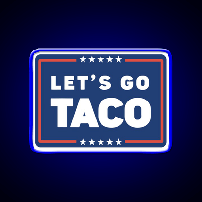 Lets Go Taco Led Neon Sign Mexican Food Sign For Taco Business Rgb Color - Shineneon