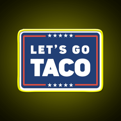 Lets Go Taco Led Neon Sign Mexican Food Sign For Taco Business Rgb Color - Shineneon