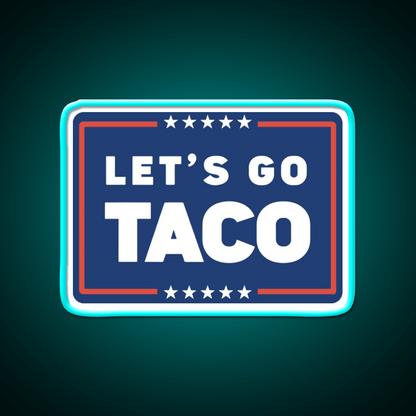 Lets Go Taco Led Neon Sign Mexican Food Sign For Taco Business Rgb Color - Shineneon